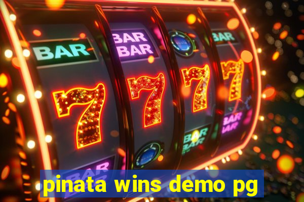 pinata wins demo pg