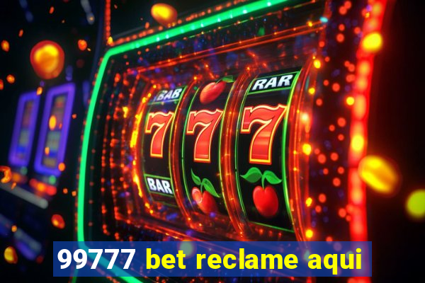 99777 bet reclame aqui