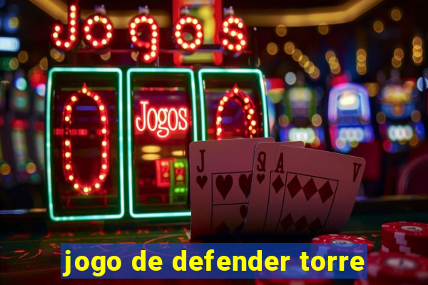 jogo de defender torre