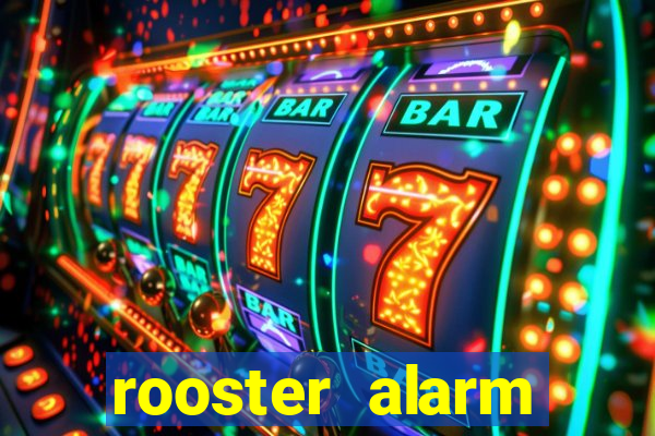 rooster alarm motorola download