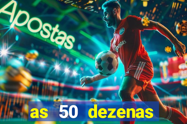 as 50 dezenas melhores de 20 pontos