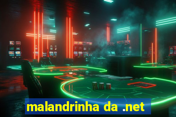 malandrinha da .net