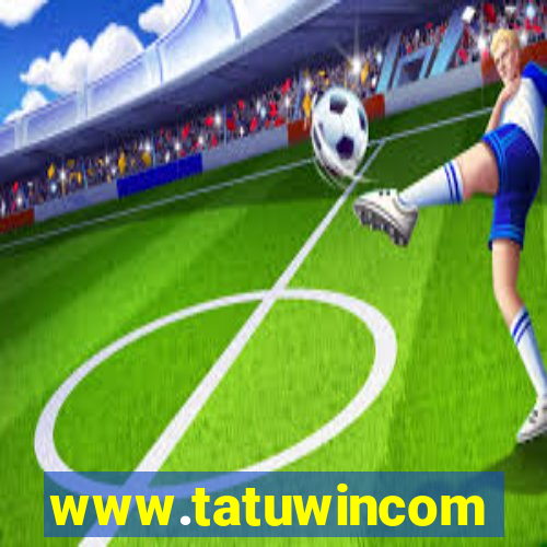 www.tatuwincom