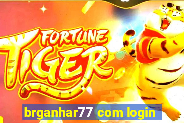 brganhar77 com login