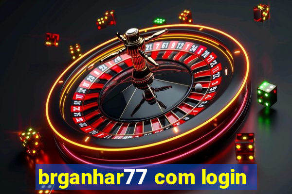 brganhar77 com login