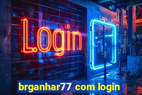 brganhar77 com login