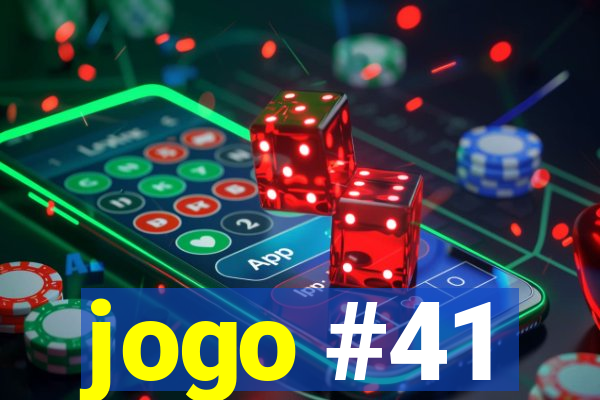 jogo #41