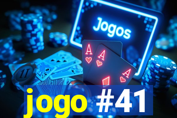 jogo #41