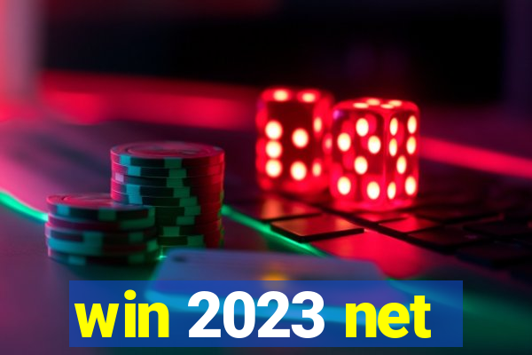 win 2023 net