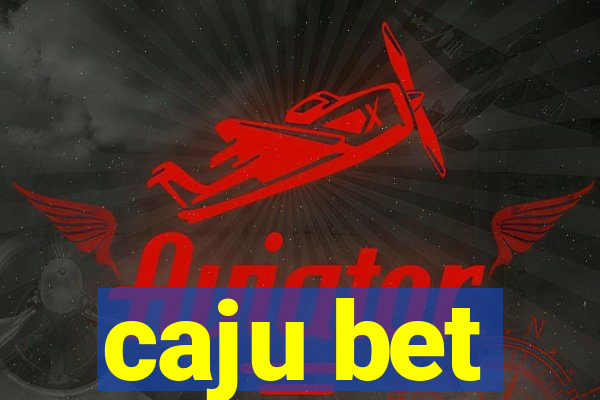 caju bet