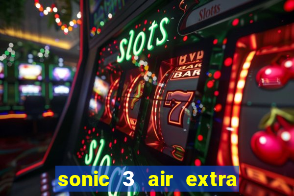 sonic 3 air extra slot origins amy