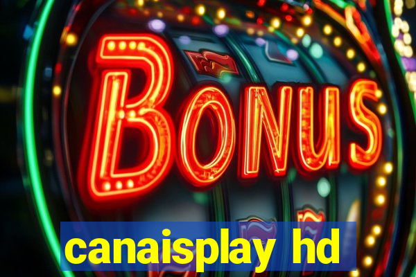 canaisplay hd