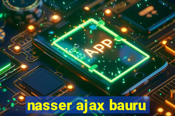 nasser ajax bauru