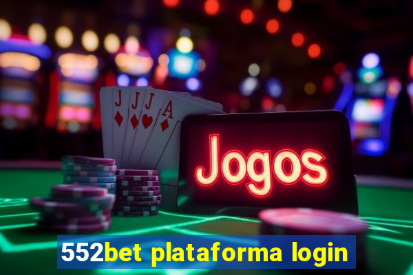 552bet plataforma login