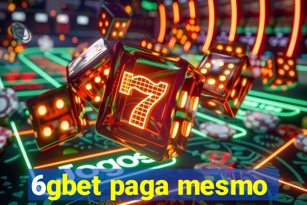 6gbet paga mesmo