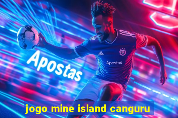 jogo mine island canguru