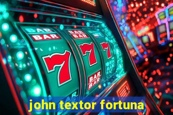 john textor fortuna