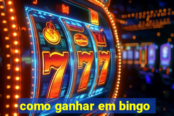 como ganhar em bingo