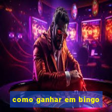 como ganhar em bingo