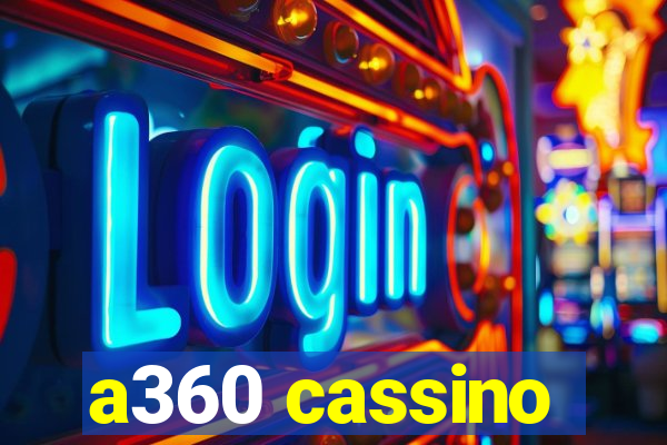 a360 cassino