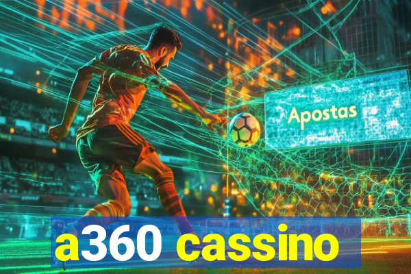 a360 cassino