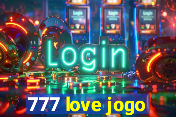 777 love jogo