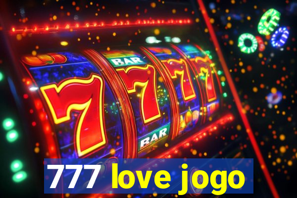 777 love jogo