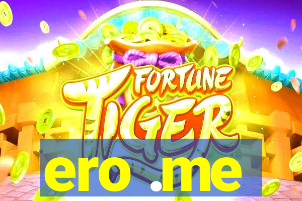 ero .me