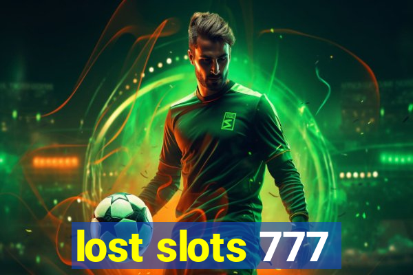 lost slots 777