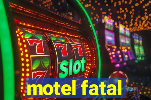 motel fatal