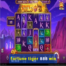 fortune tiger 888 win