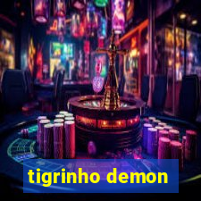 tigrinho demon