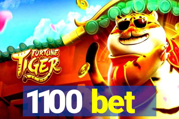 1100 bet