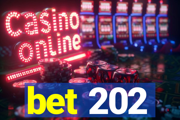 bet 202