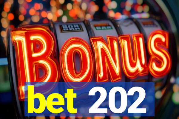 bet 202