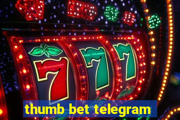 thumb bet telegram