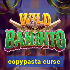 copypasta curse