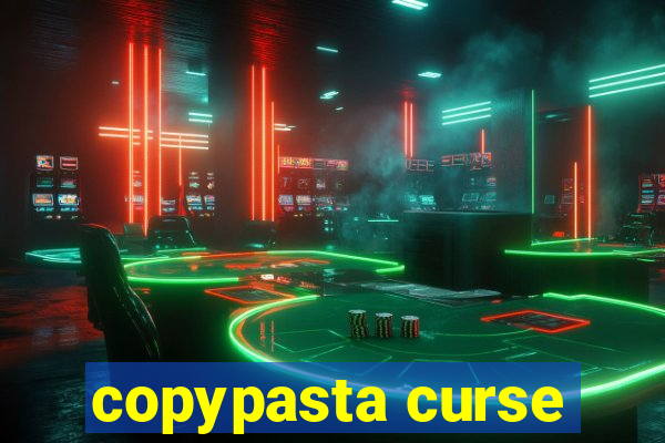 copypasta curse