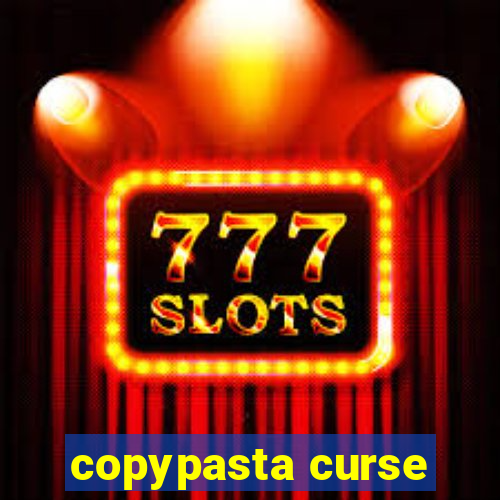 copypasta curse