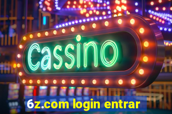 6z.com login entrar