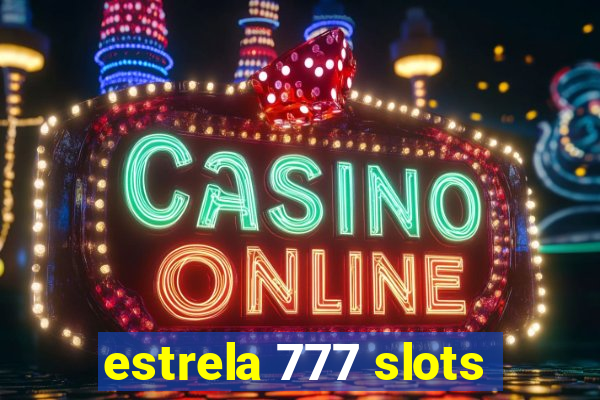 estrela 777 slots