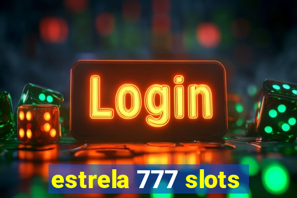 estrela 777 slots