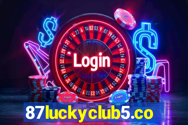 87luckyclub5.com