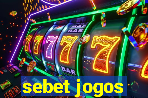 sebet jogos