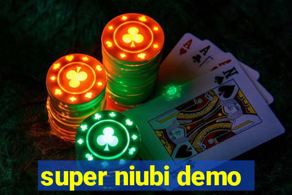 super niubi demo