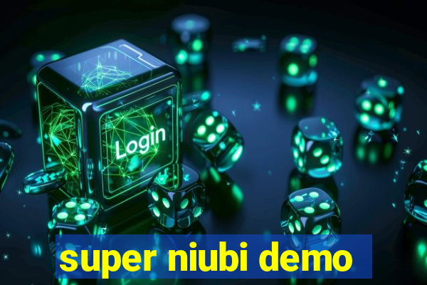 super niubi demo