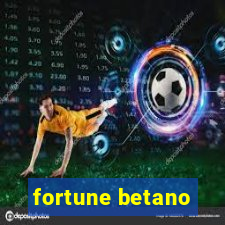 fortune betano