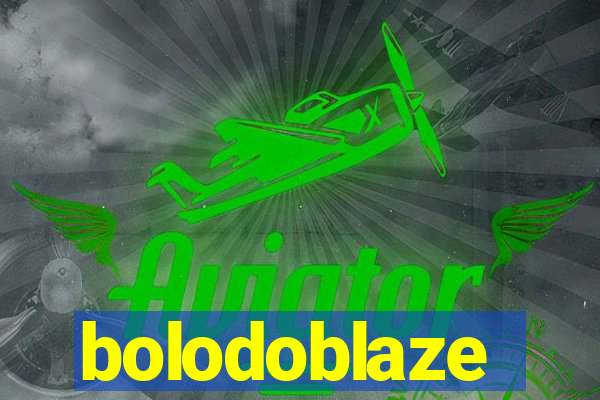 bolodoblaze