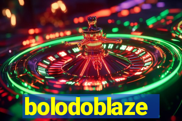 bolodoblaze