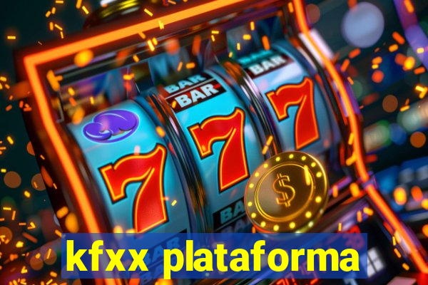 kfxx plataforma